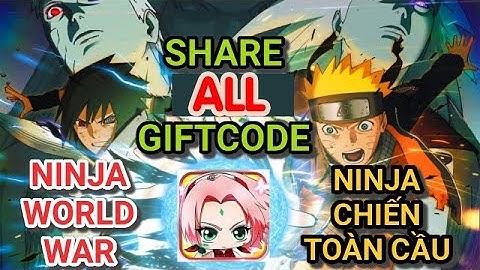 ALL CODE Ninja World War | FULL CODE Đại chiến nhẫn giả | Saggo Gamer