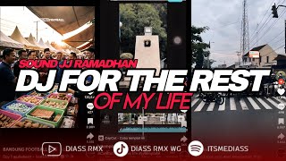 DJ FOR THE REST OF MY LIFE - MAHER ZAIN SOUND JJ RAMADHAN (BOOTLEG) | DIASS WG