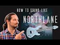 How to Sound Like Northlane - using STL Tonehub