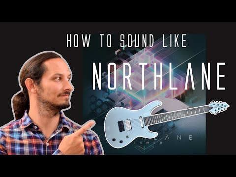 How to Sound Like Northlane - using STL Tonehub