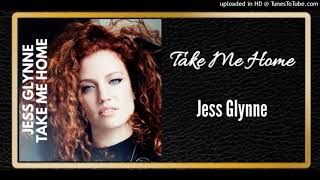 Take Me Home - Jess Glynne