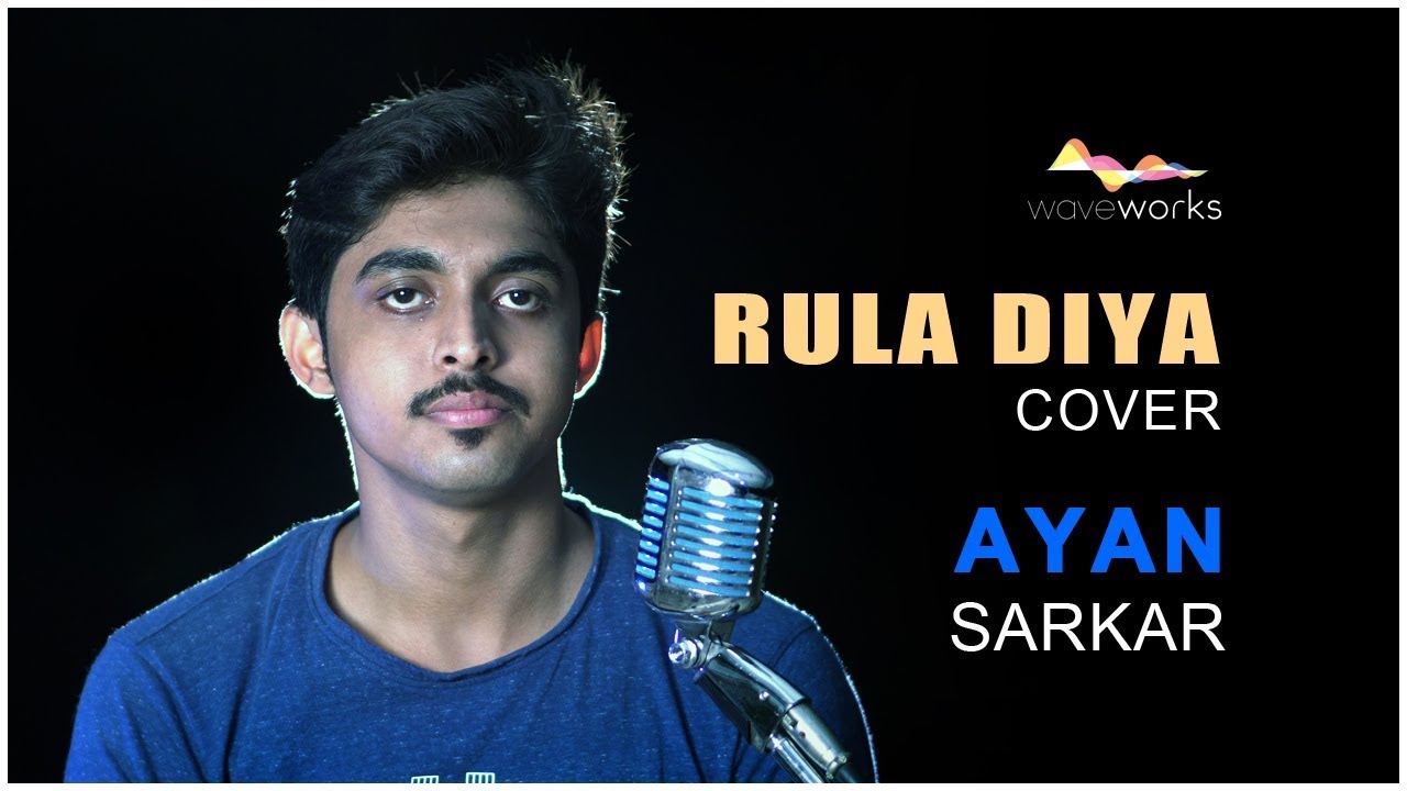 BATLA HOUSE: Rula Diya | Cover | Ayan Sarkar | 4k - YouTube