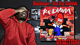 FLOW JUST SICK! Redman - Da Da Dahhh REACTION | First Time Hearing!