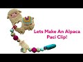Making an Alpaca Teething Sensory Clip