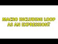 Macro including loop as an expression?