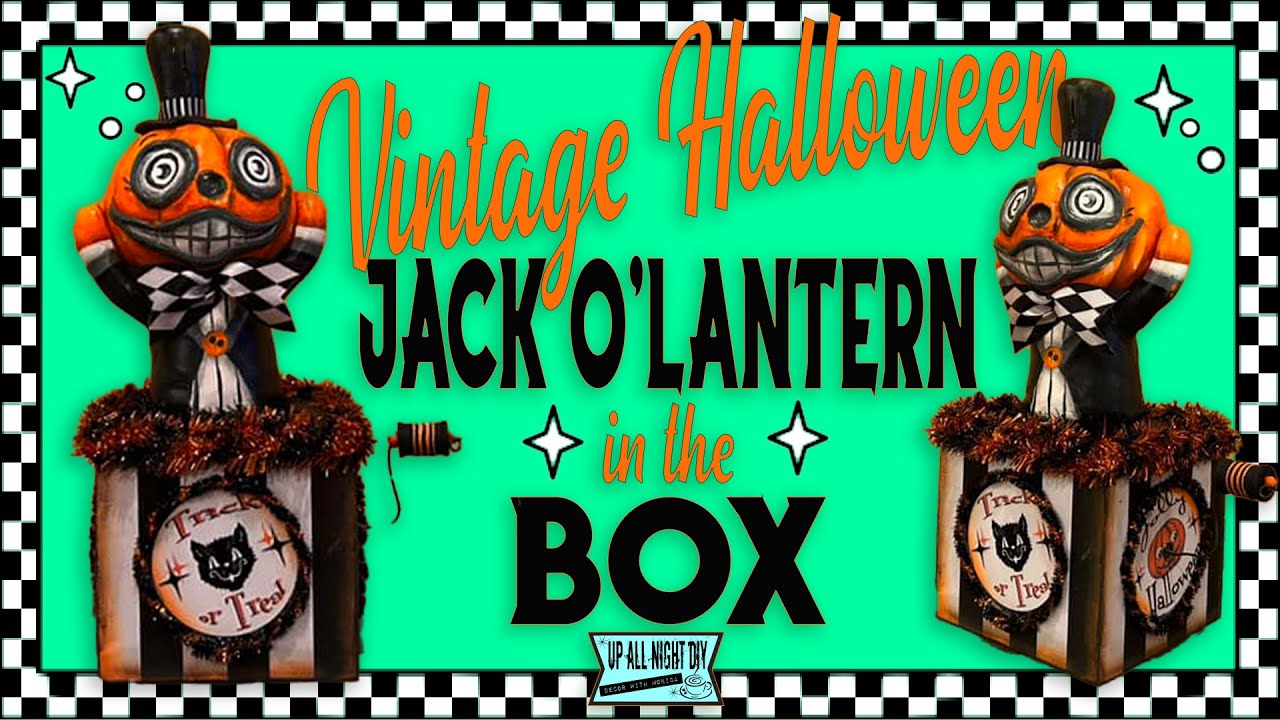 Vintage Halloween/ Jack-O'Lantern-in the-Box! Halloween Palooza