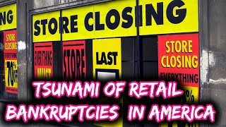 Warning of Tsunami of Retail Bankruptcies and Closures in America | Mr.Perfect