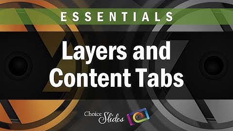 Essentials Guide to the Layers and Content Tabs
