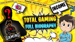 TOTAL GAMING(AJJU BHAI) FULL BIOGRAPHY - FACE, INCOME, AGE, FAMILY, GF AND ALL. FULL LIFESTYLE