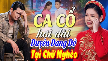 Lệ Chua Chát! TÂN CỔ GIAO DUYÊN - Bùi Trung Đẳng, Mỹ Tiên Tân Cổ Giao Duyên Hơi Dài🔥CA CỔ HƠI DÀI
