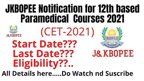 JK BOPEE Admission  Notification  for  Paramedical  Courses through CET 2021/ All details...