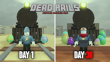 30 Days in Dead Rails Nightmare Using Eggslinger