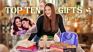 MY TOP TEN GIFTS FROM MOM! 🎁 (A Mother