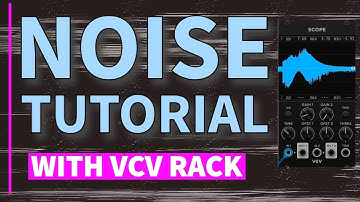 VCV Noise Tutorial