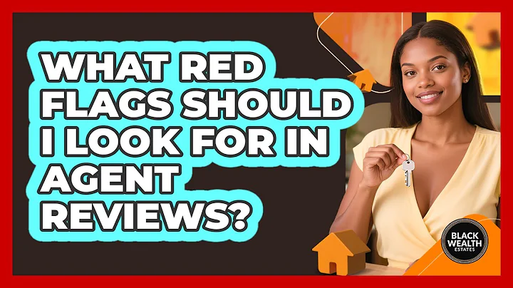 What Red Flags Should I Look For in Agent Reviews?
