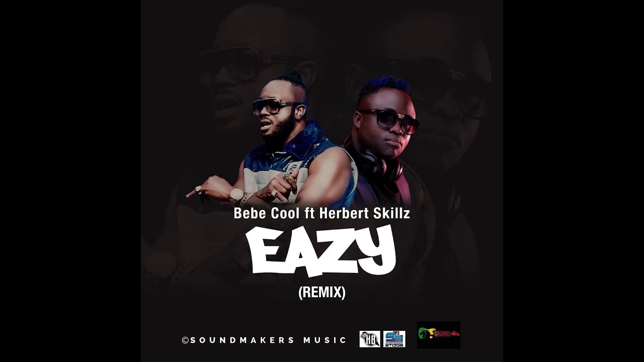 ⁣Bebe Cool Ft HerbertSKillz - EASY Official Remix ( African Music )