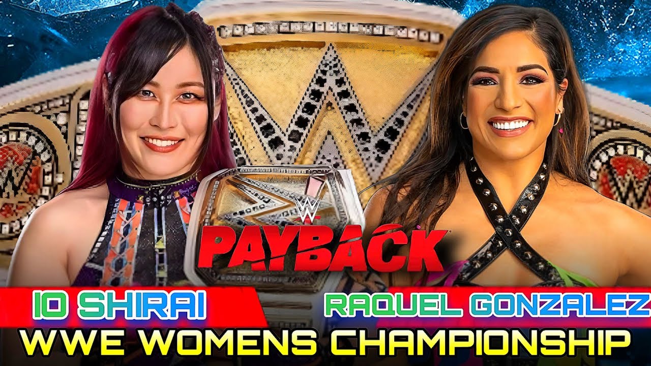 Io Shirai vs Raquel Gonzalez Womens Championship Full Match WWE PayBack ...