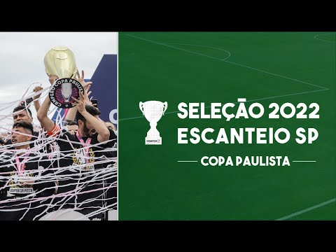 SELEÇÃO ESCANTEIO SP DA COPA PAULISTA 2022 