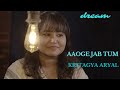 Aaoge jab tum o saajna  female version  jab we meet  kritagya aryal  unplugged