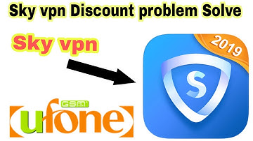 Sky Vpn Discount problem Solve/Jazz, ufone free internet Tricks, Sky Vpn