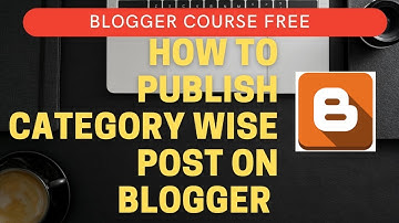 How to Publish Category Wise Post on Blogger | How to Make Label in Blogger | Blogger in Hindi