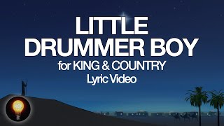 Little Drummer Boy - for KING \& COUNTRY (Lyrics)