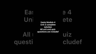 Easte training Module 4 unit 2 complete with all quiz questions #easte #training #english #psts
