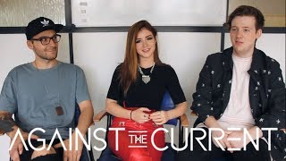 Against The Current (Chrissy, Dan, Will) - Video History