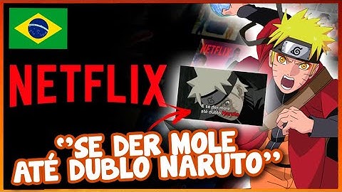 NARUTO SHIPPUDEN DUBLADO EM 2022 NA NETFLIX? !! NETFLIX SOLTOU O VERBO