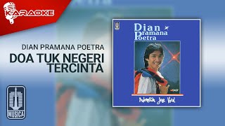 Dian Pramana Poetra - Doa Tuk Negeri Tercinta (Official Karaoke Video)