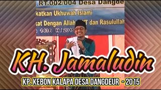 Kocak Abizz..!!! | Ceramah Agama KH. Jamaludin | Di Kp. Kebon Kalapa Desa Dangdeur