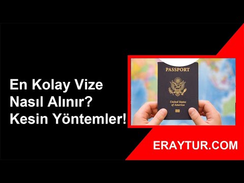 En Kolay Vize Nasıl Alınır? Kesin Yöntemler - 2022 - Eraytur Vize