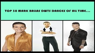 MARK BALLAS | TOP 30 DWTS DANCES OF ALL TIME...