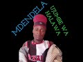 Mdendela Lyema Ujumbe Wa Halawa 