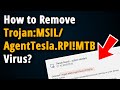 How to remove trojanmsilagentteslarpimtb easy tutorial