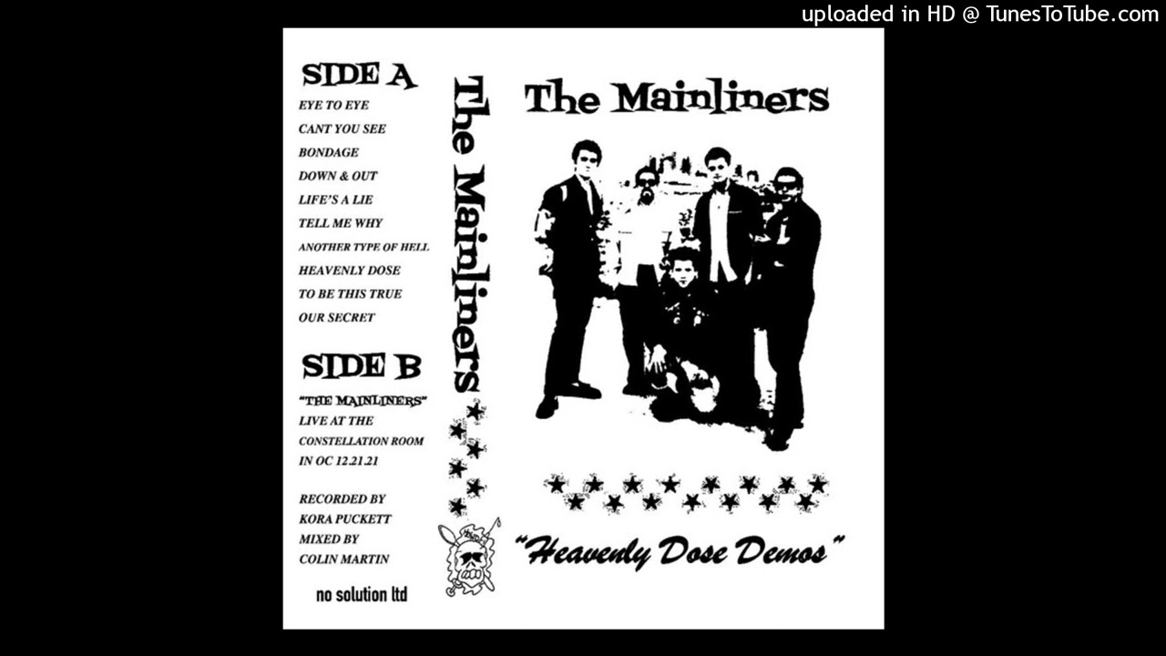 THE MAINLINERS - Heavenly Dose Demos CS (2022)