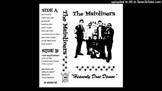 THE MAINLINERS - Heavenly Dose Demos CS (2022)