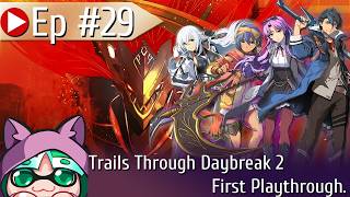 Trails through Daybreak 2 [First Playthrough] screenshot 5