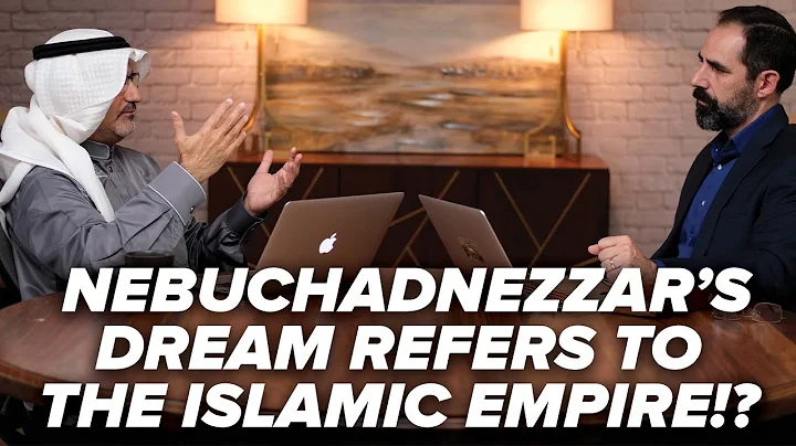 Nebuchadnezzars Dream Refers to the Islamic Empire...