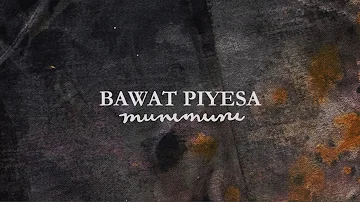 Munimuni - Bawat Piyesa (Official Lyric Video)