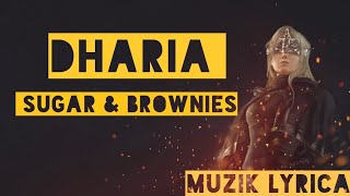 DHARIA - Sugar & Brownies [Lyrics] Resimi