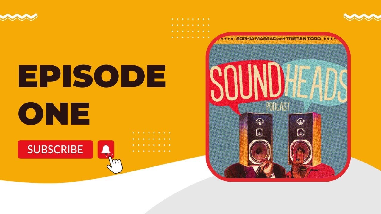 Sound Heads -  Episode 1 - Grand Entrance