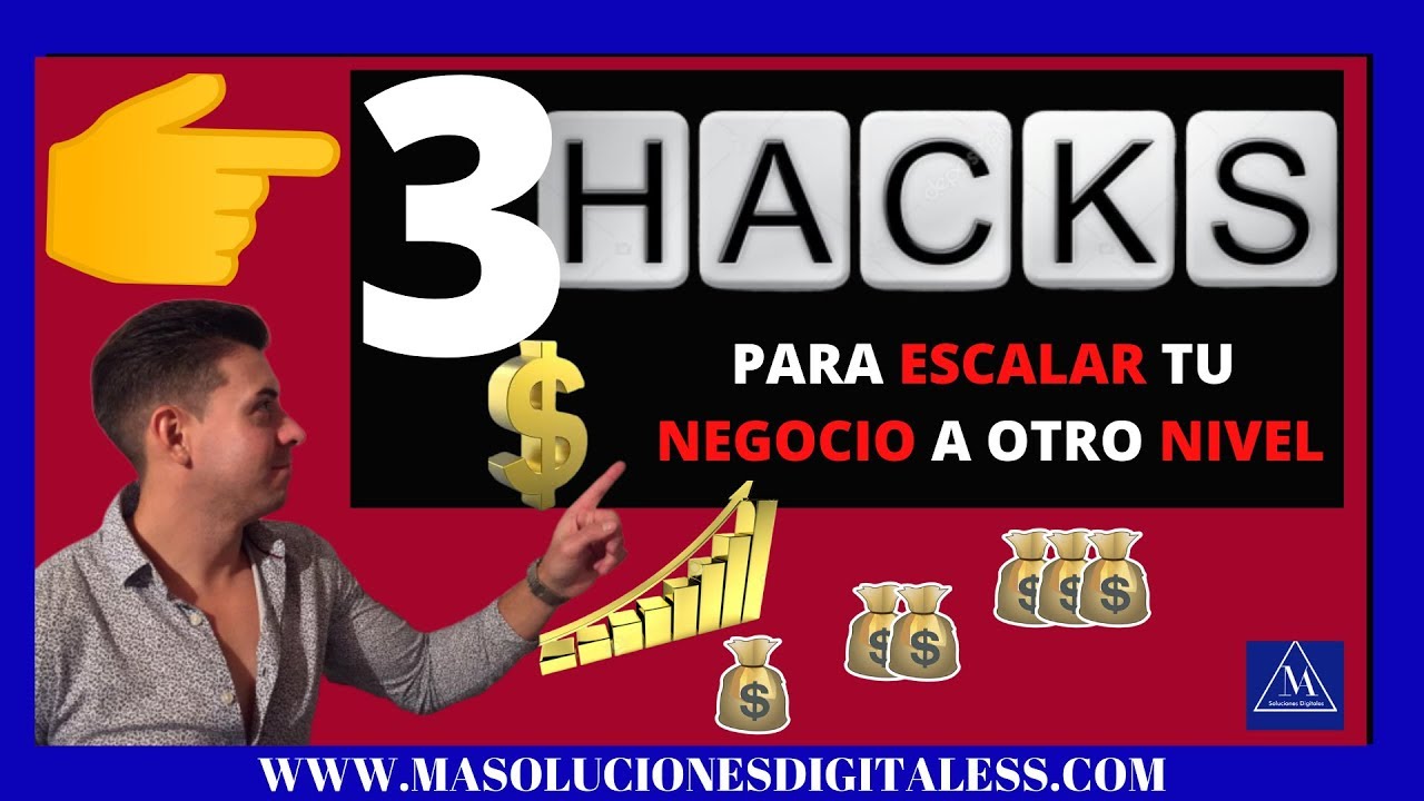 3 HACKS PARA ESCALAR TU NEGOCIO AL SIGUIENTE NIVEL!! - YouTube