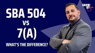 SBA 504 vs 7(a): What’s the Difference?