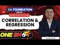 Correlation &amp; Regression - Detailed ONE SHOT - CA Foundation QA | Prerak Trivedi | Jan 26 |