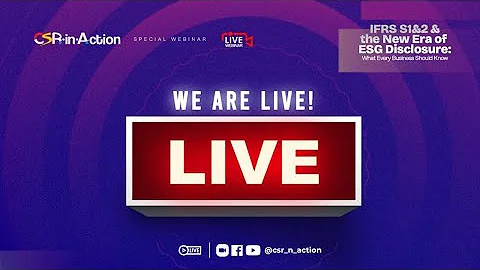 IFRS S1 & S2 and the New Era of ESG Disclosure: What Every Business Should Know - Full Webinar