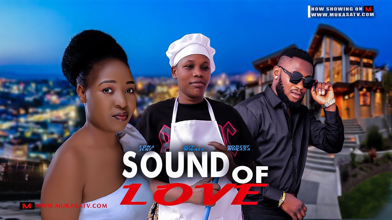 Sound of Love - Robert Mukasa | Edina Jere | Joy Mwale | latest Zambian Movie |