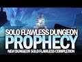 Solo Flawless Prophecy Dungeon Completion [Destiny 2 Season of Arrivals]
