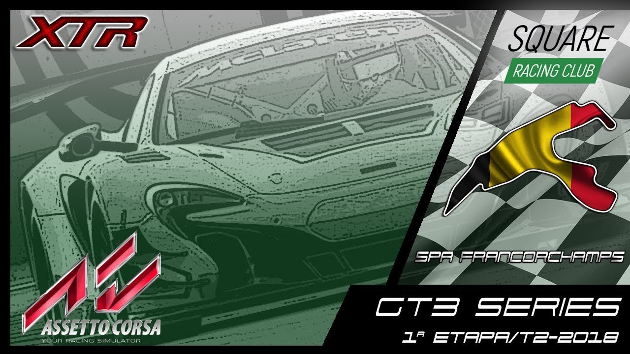 Square Racing Club GT3 Series @ Spa-Francorchamps - 1ª Etapa T2/2018 ...