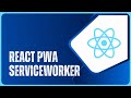 React  learn how to create a progressive web app  using serviceworker